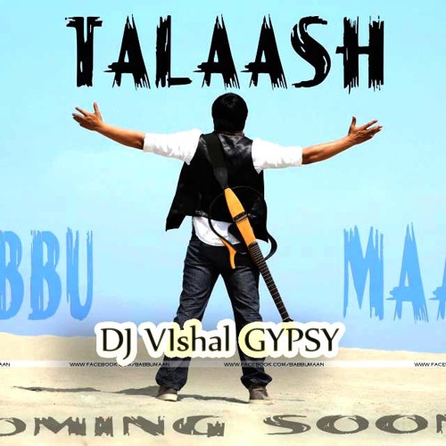 DJ Vishal - Gypsy- Babbu Mann