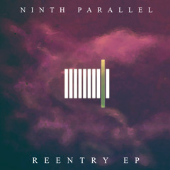 Ninth Parallel - Reentry (Louis The Child Remix) [Out Now on Beatport!]