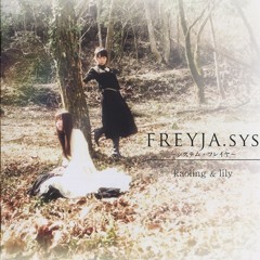 FREYJA.sys - kaoling & lily