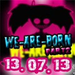 Hakker vs. Massakkka @ WE ARE BORN part II - MIRAGE-Ballenstedt - OLD SCHOOL Techno - 13.07.2013