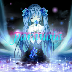 Paranoia - Hatsune Miku
