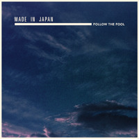 Made in Japan - Follow the Fool