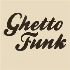 Ghetto Funk (full Remix) dj/set