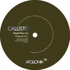 APO009 - Callisto - Need Your Love (Stalagmite Mix) - Snippet