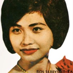 Ros Sereysothea Oh! Doung Preas Chan Euy