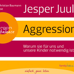Jesper Juul - Aggression (gelesen von Christian Baumann)
