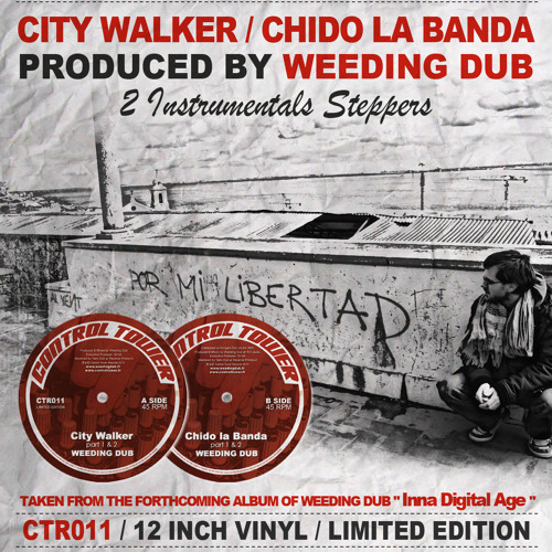WEEDING DUB - City Walker/Chido La Banda - Livicated to South America !