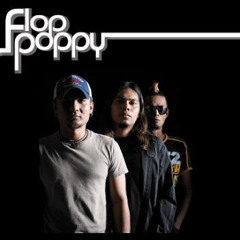 Flop Poppy " Atas Nama Cinta "