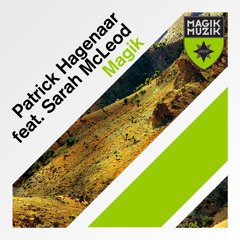 Patrick Hagenaar feat Sarah McLeod - Magik (Radio Edit)