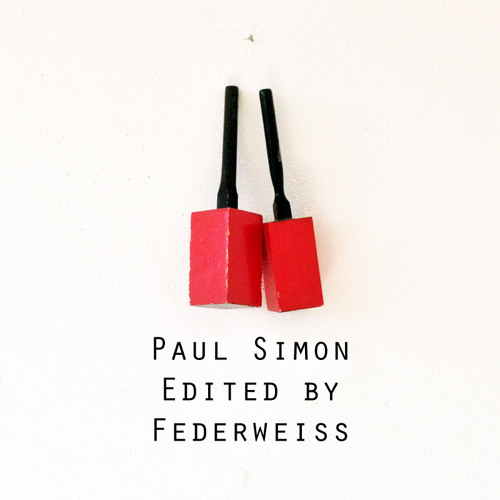 Paul Simon - 50 Ways To Leave Your Lover (Federweiss Edit)