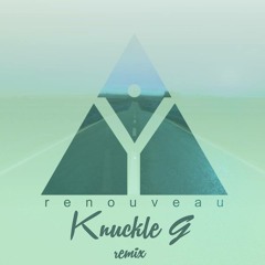 Younker - Renouveau (Knuckle G Remix)