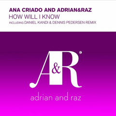 Ana Criado - How Will I know (Daniel Kandi & Dennis Pedersen Remix) (ASOT RIP)