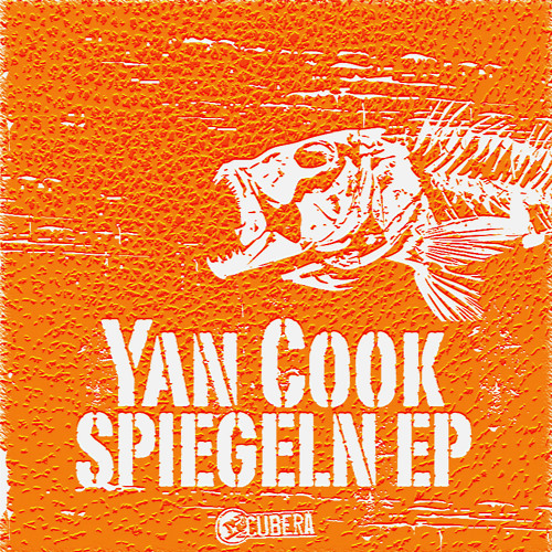 Yan Cook - Spiegeln EP / Cubera