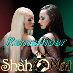 234# Shah & Mat - Remember (feat. Dr. Kexy) [ Only the Best Record international ]