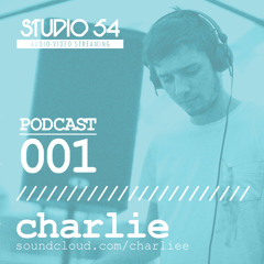 Studio 54 Podcast 001 - Charlie(July 2013)
