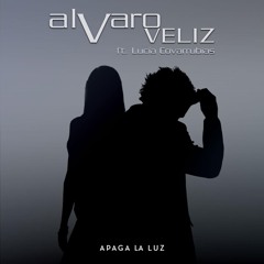 Apaga La Luz- Álvaro Veliz ft. Lucía Covarrubias