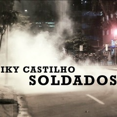 Iky Castilho - Soldados
