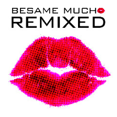 Bésame Mucho (Dj Boston Mix)