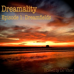 Dj Vítor @ Dreamlab - Dreamfields (Dreamality Episode 1) [Jul 2013]