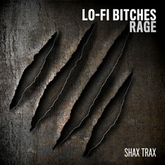 Lo-Fi Bitches - Rage [Preview] - August 26th on BeatPort "Rage EP"
