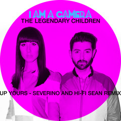 The Legendary Children (Up Yours Severino And Hi - Fi Sean Remix)