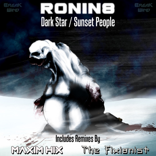 BWP015 - Ronin8 - Dark Star (Maxim Hix Remix)