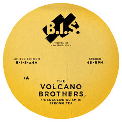 The Volcano Brothers "Neocolonialism Is Strong Tea" B.I.S. Records, Inc