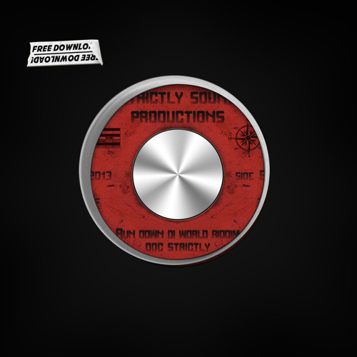 RUN DOWN THE WORLD RIDDIM