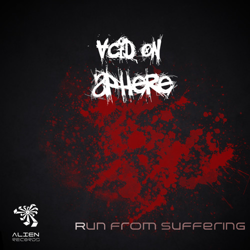 Acid On Sphere - Run from Suffering (Original Mix) Out Now Alien Recs