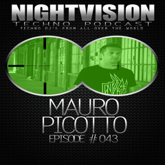 Mauro Picotto [I] - NightVision Techno PODCAST 43 pt2