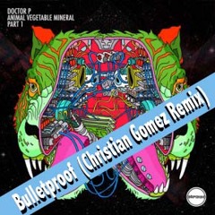 Bulletproof Feat. Eva Simons (Christian Gomez Remix) [FREE DOWNLOAD IN DESCRIPTION]