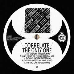 Correlate - The Only One (Young Hand Five o'clock Remix)