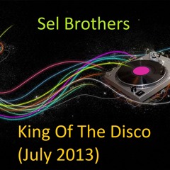 Sel Brothers-King Of The Disco