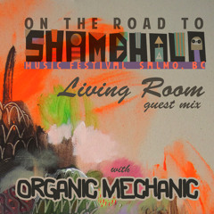 On the road to the Living Room - Organic Mechanic Mix
