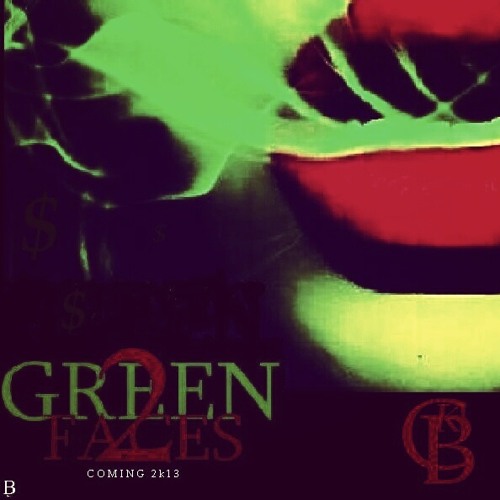 "COME & GET ME"2K13 CKOREY BLUNT FEAT.BLACKY[GREENFACES 2 THE MIXTAPE] EXCLUSIVE PREVIEW