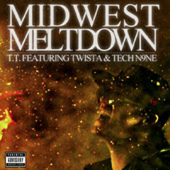 Midwest Meltdown (feat. Twista & Tech N9ne)