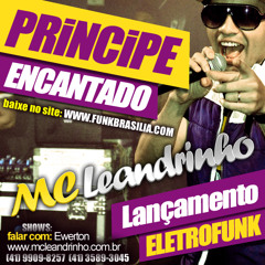 MC Leandrinho - Principe Encantado (2014) extended