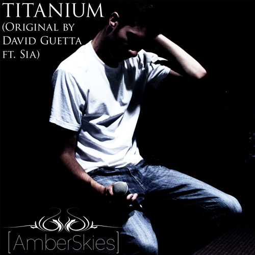 Titanium (Original by David Guetta ft. Sia)