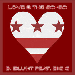 Love @ The Go-Go feat. Big G
