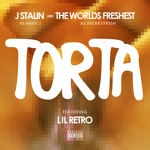 Torta - J Stalin & DJ.Fresh Feat Lil Retro