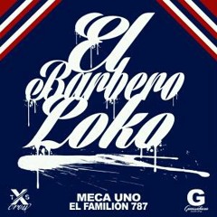 Meca Uno El Barbero Loko Prod.bohike