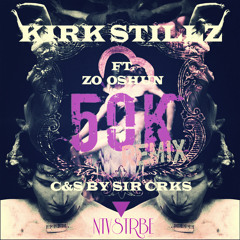 50K Remix (ft. @ZoOshun) (C&S By Sir CRKS)