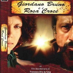 Giordano Bruno e i Rosacroce  - Il Giardino Della Sophia
