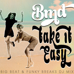 BMD - Take It Easy (Ramp Shows Blog mix)