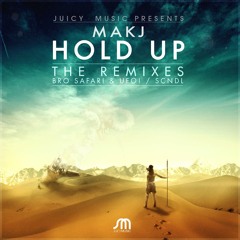 Hold Up (SCNDL Remix) - MAKJ - [OUT NOW]