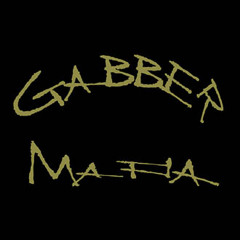 Gabber Mafia - Gabber Mafia (original mix)