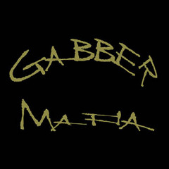 Gabber Mafia - Gabber Mafia (Stunned Guys rmx)