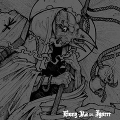 Bong Ra vs Igorrr - Tombs & Pallbearer (PRSPCT RVLT 004) Out July 22nd 2013!!!