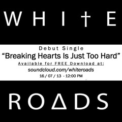 Breaking Hearts Is Just Too Hard