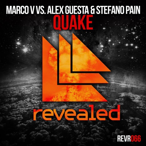 Marco V. vs Alex Guesta & Stefano Pain - Quake